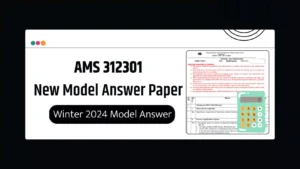 AMS 312301 MSBTE Summer 2024 & Winter 2024 Model Answer Papers