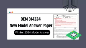 DEM 314324 MSBTE Summer & Winter 2024 Model Answer Papers