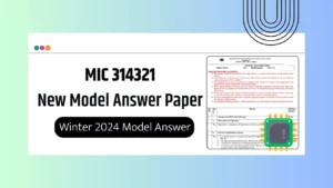 MIC 314321 MSBTE Summer 2024 & Winter 2024 Model Answer Papers