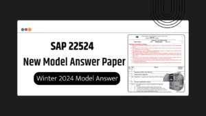 SAP 22524 MSBTE Summer & Winter 2024 Model Answer Papers
