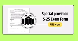 Special provision for filling examination form for Summer 2025 Exam