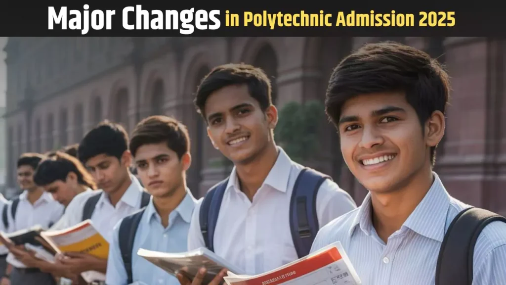 Major Changes in Maharashtra Polytechnic Diploma Admissions 2025-26