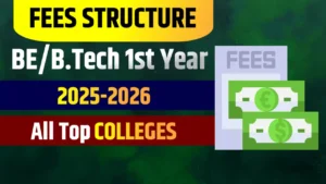 BE B.Tech 1st Year Fees Structure of all Top Colleges from Maharashtra